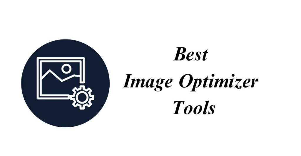 5 Best Image Optimizer Tools | Cutout.pro